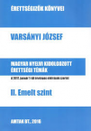Magyar nyelvi kidolgozott rettsgi tmk II./J