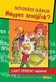 Hogyan neveljnk?