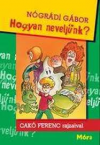 Hogyan neveljnk?