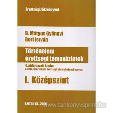 Trtnelem rettsgi tmavzlatok-I. 4. javtott 