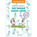 Kt bolond szzat csinl