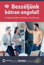 Beszljnk btran angolul!A legfon.mondatok(Biz)