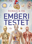 Fedezzk fel az emberi testet