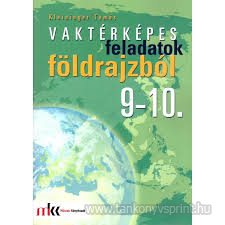 Vaktrkpes feladatok fldrajzbl 9-10.