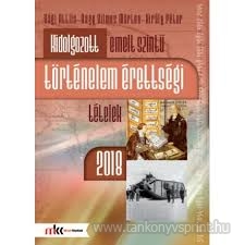 Kidolgozott emelt sz.trtnelem retttsgi 2018
