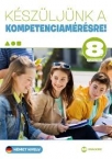 Kszljnk a kompetenciamrsre! Nmet 8.(Biz)