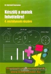 Kszlj a matek felvtelire! 4. osztly rszre