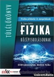 Fizika Kzpiskolsoknak/Elektromossgtan