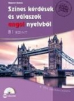 Sznes krdsek s vlaszok angol nyelvbl+CD B1