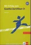 Mit Erfolg zu Goethe-ZertiC1 Testbuch mit CD(Biz)