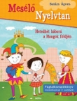 Mesl nyelvtan/Hetedht hbor a Hangok fldjn