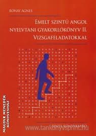 Emelt szint angol nyelvtani gyakorlknyv II.vf.