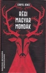 Rgi magyar mondk