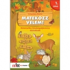 Matekozz velem! Matematika fgy. 1.o 1.rsz