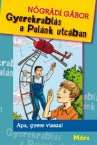 Gyerekrabls a Palnk utcban