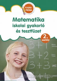 Tudsprba 2.o Matematika iskolai gyak. s tesztf.