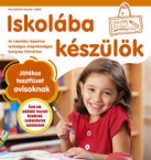 Iskolba kszlk/Jtkos tesztfzet ovisoknak