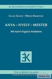 Anya-nyelv-mester 160 nyelvi-logikai feladatsor