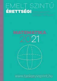 Matematika 2021 Emelt sz.szb.ttel
