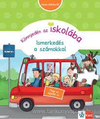 Knnyedn az iskolba Ismerkeds a szmokkal 