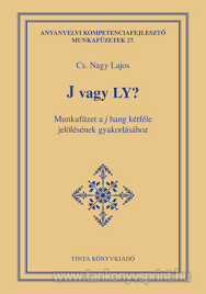 Cs. Nagy Lajos: J vagy Ly?