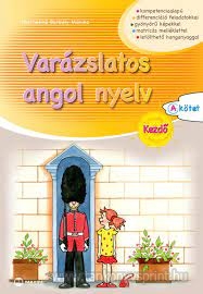 Varzslatos angol nyelv A ktet(Biz)