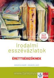 Irodalmi esszvzlatok rettsg. NAT 2020(Biz)