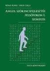 Angol szkincsfejleszts felsfokon I. Szkpzs