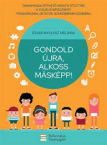 Gondolj jra, alkoss mskpp!