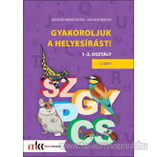 Gyakoroljuk a helyesrst 1-2. II.ktet