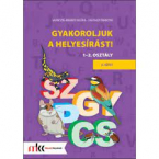 Gyakoroljuk a helyesrst 1-2. II.ktet