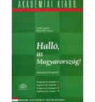 Hall, itt Magyarorszg! Kiegszt ktet