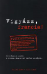 Vigyzz, francia!