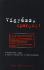 Vigyzz, spanyol!
