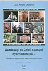 Gazdasgi s zleti spanyol nyelvismeretek I.