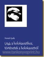 Utak a holokauszthoz, trtnetek a holokausztrl