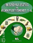 Beszdfejleszts s krnyezetismeret 5-6.o.