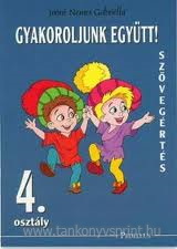 Gyakoroljunk egytt! Szvegts 4.o.