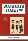 Hivatsa titkrn