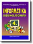 Informatika kisiskolsoknak 4.o.