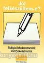 Jl felkszltem-Biolgia kzpiskols IV.