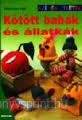Kttt babk s llatkk/Sznes tletek