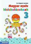 Magyar nyelv kisiskolsoknak 3.o
