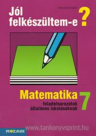 Jl felkszltem-e? Matematika 7.