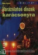 Varzslatos dszek karcsonyra/Sznes tletek