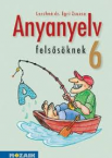 Anyanyelv felssknek 6. TK.