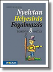 Nyelvtan, Helyesrs, Fogalmazs 8. TK