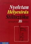 Nyelvtan, Helyesrs, Stilisztika 10. MF
