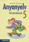 Anyanyelv felssknek 5.TK.