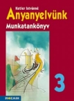 Anyanyelvnk munkatanknyv 3.